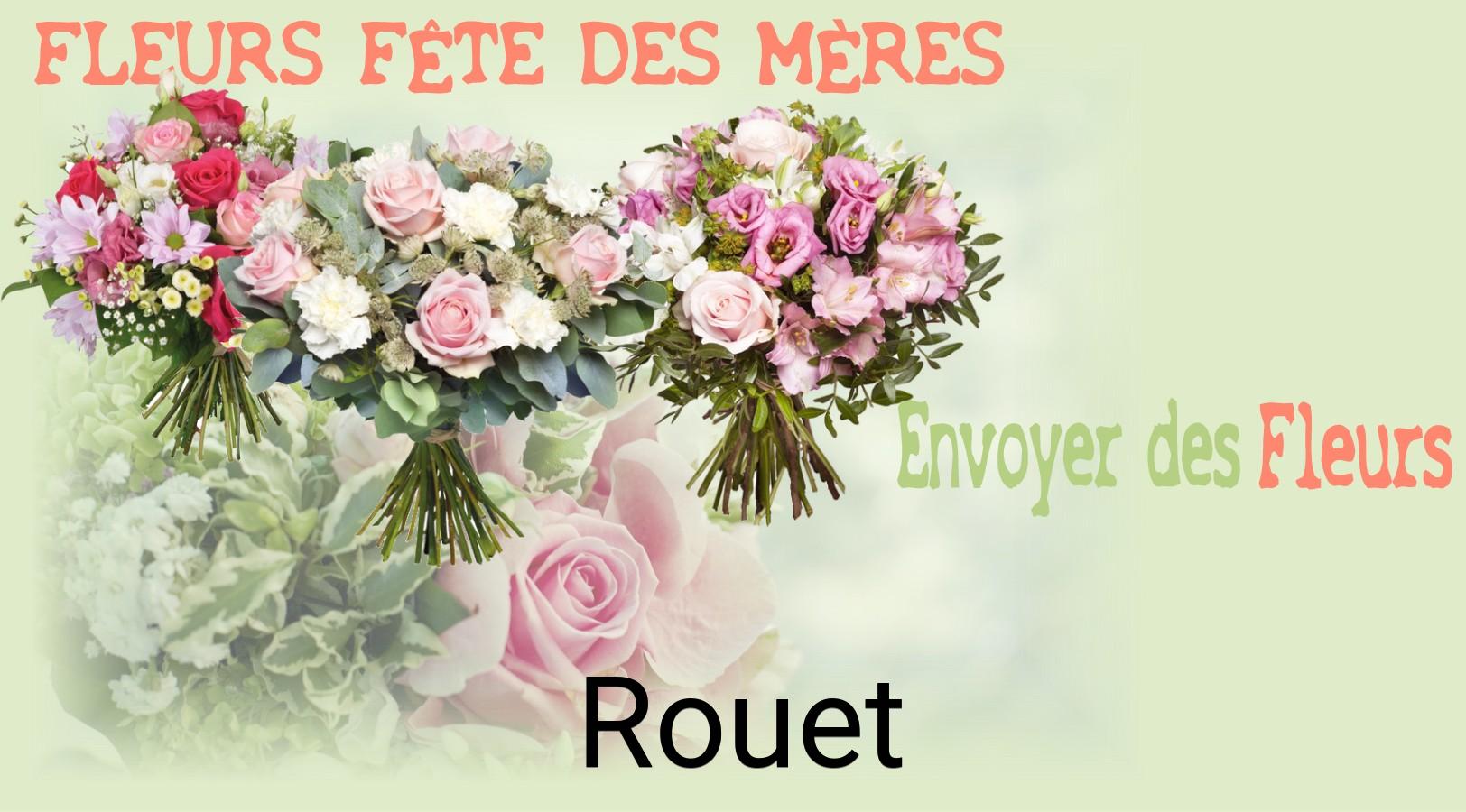 Bouquet de Fête des Mères livré à Rouet
